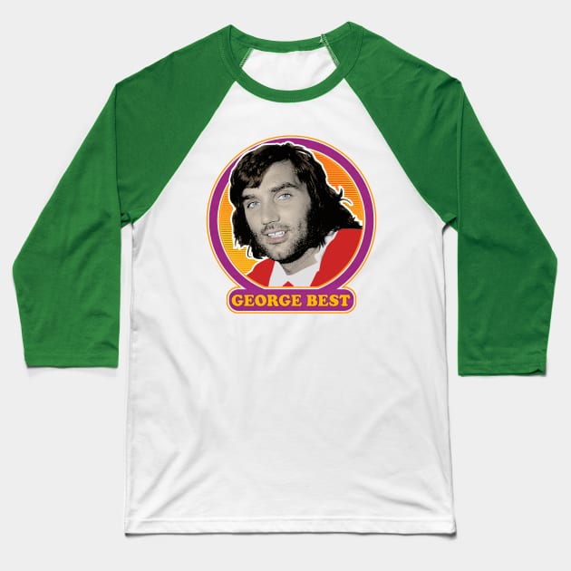 George Best // Retro Style Fan Art Design Baseball T-Shirt by DankFutura